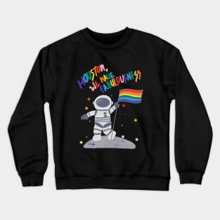 Gay Astronaut Crewneck Sweatshirt